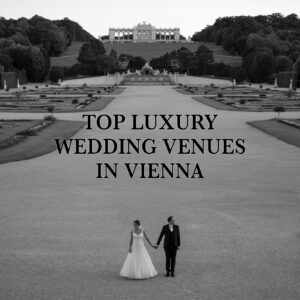 Blog post about luxury wedding venues in Vienna, Austria